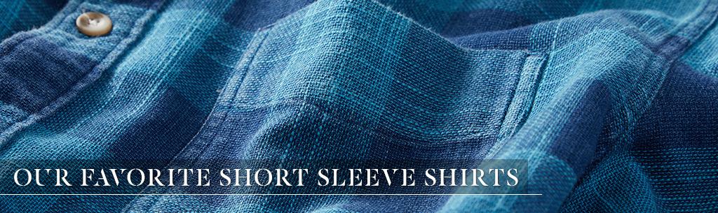 Our Favorite Short Sleeve Shirts