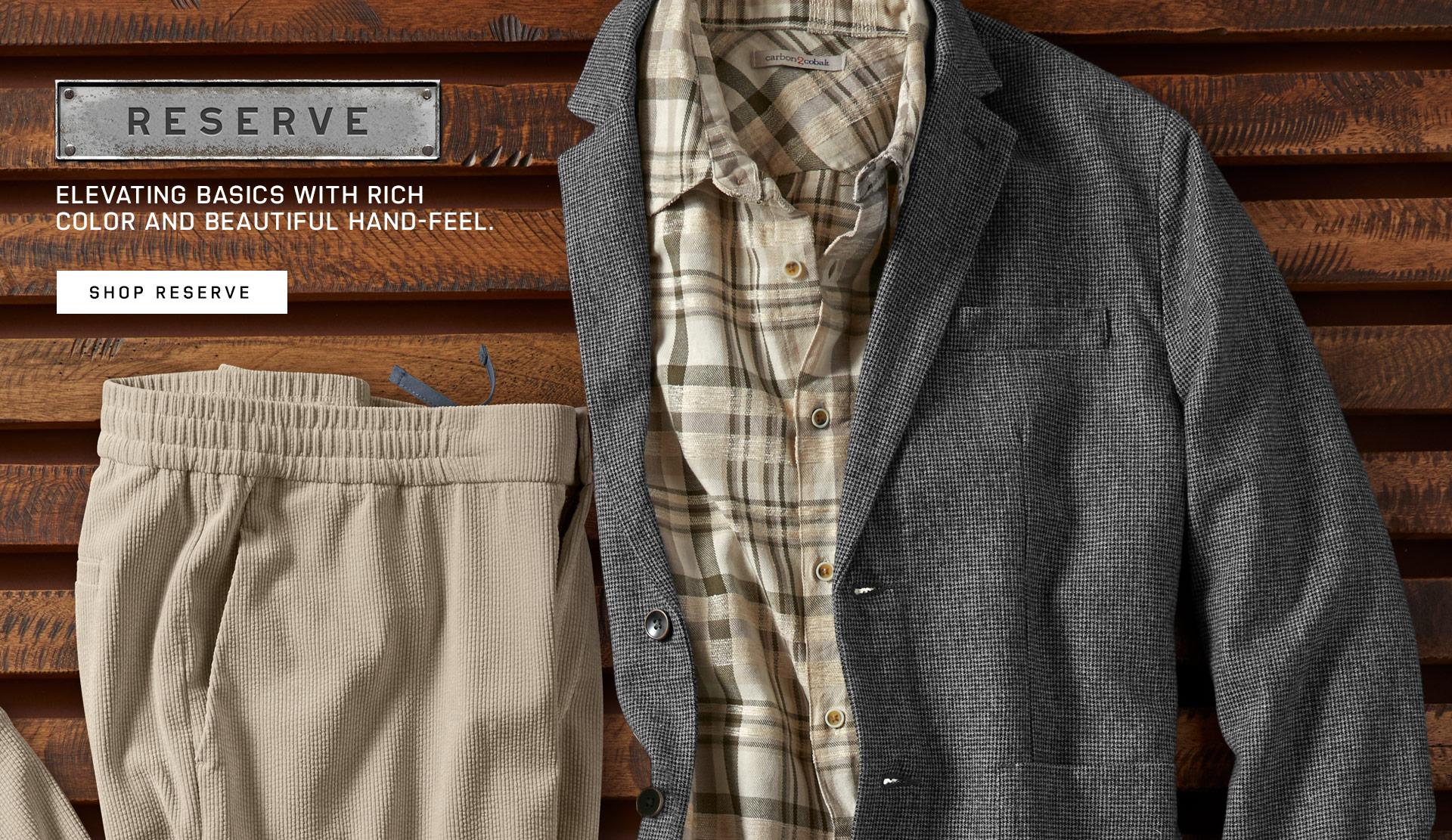 Shop the Men's Reserve Collection
